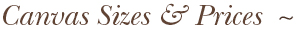 Canvas Sizes & Prices