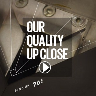 Our quality up close