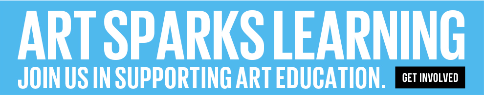 Art sparks learning - join us in supporting art education. - Get Involved
