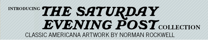 Introducing The Saturday Evening Post CollectionClassic Americana Artwork by Norman Rockwell