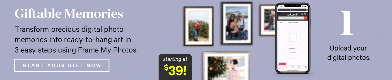 Giftable Memories Transform precious digital photo memories into ready-to-hang art in
3 easy steps using Frame My Photos. Start you gift now. Starting at $39. 1. Upload your favorite digital photo.  2. Customize on canvas, in a frame. 3. Your customized photo art ships fast and FREE! Turn pics into art. >