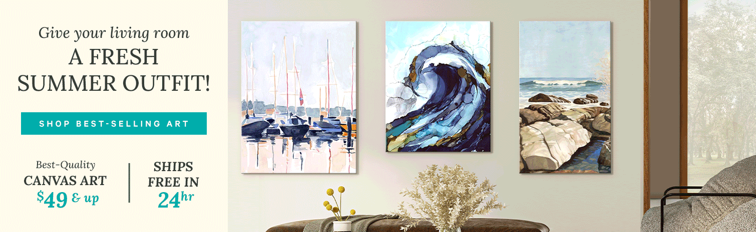 Give your living room A FRESH SUMMER OUTFIT! SHOP BEST-SELLING ART. Best-Quality Canvas Art $49 & up. Ships FREE in 24 hrs. >