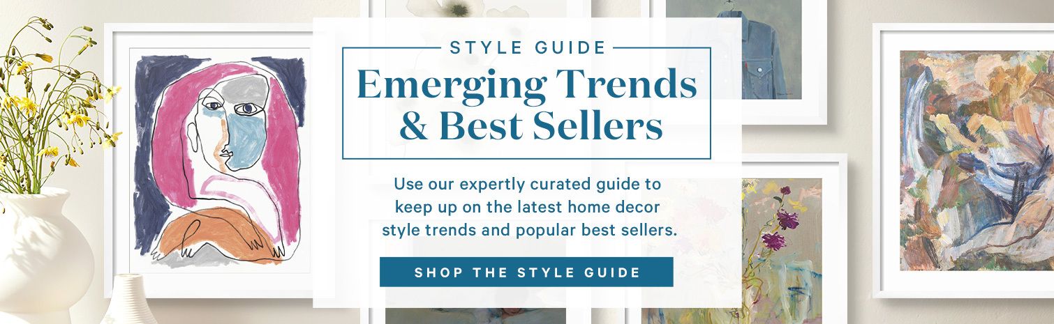 STYLE GUIDE. Emerging Trends & Best Sellers. Use our expertly curated guide to keep up on the latest home decor style trends and popular best sellers. SHOP THE STYLE GUIDE. >
