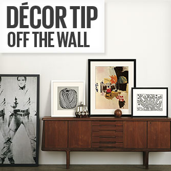 Decor Tip - Off The Wall