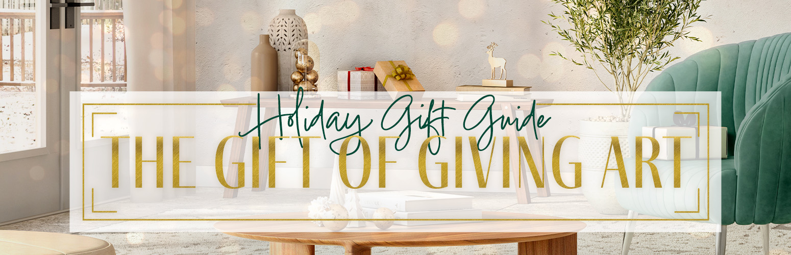 Holiday gift guide. The gift of giving art. >