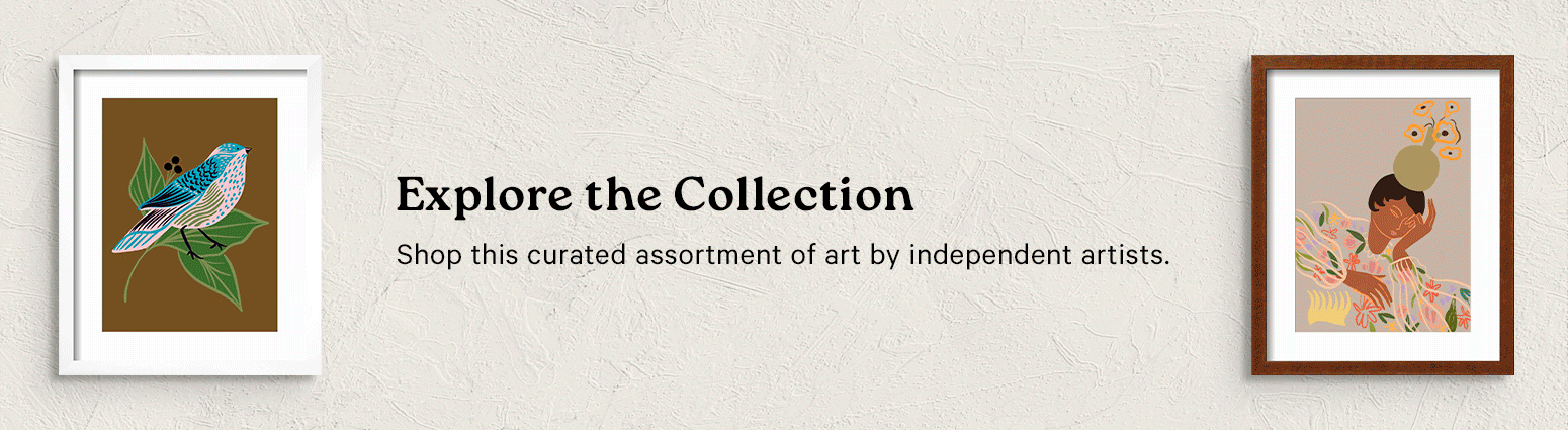 Explore the Collection. Shop this curated assortment of art by independent artists. >